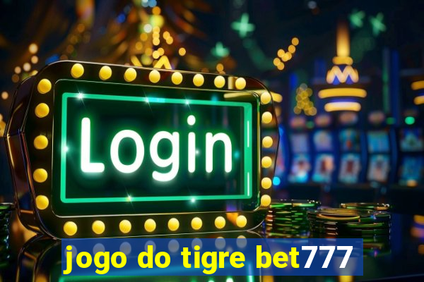 jogo do tigre bet777